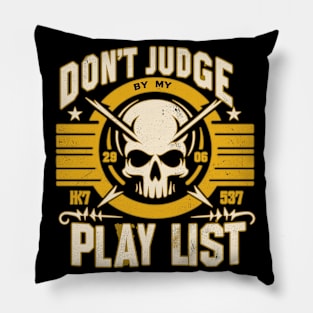 Playlist Pride: A Rock Lover’s Statement Piece "Don't judge me by my Playlist" Pillow