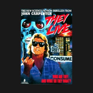 They Live - Vintage Movie Poster of the 1988 Science Fiction Film T-Shirt