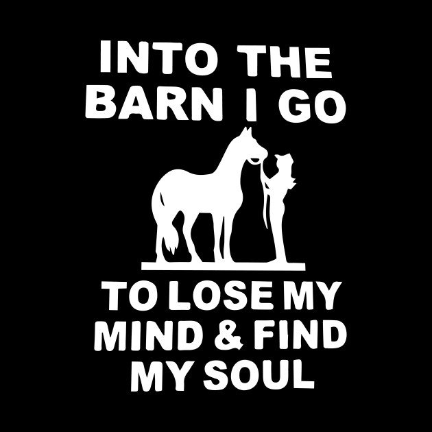 Into the Barn I go to Lose my Mind & find my Soul by blacckstoned