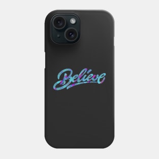 'Believe' Typography Design Phone Case