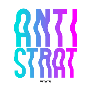 WTATU - ANTI-STRAT T-Shirt