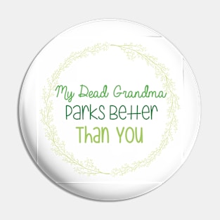 Dead Grandma Pin