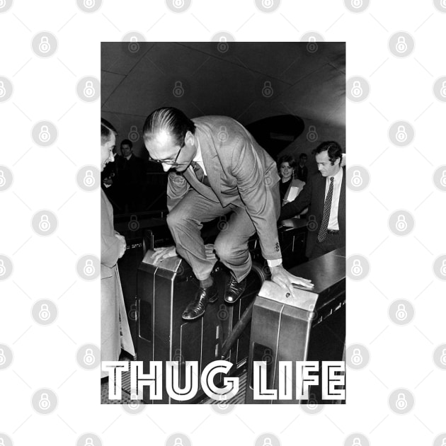 THUG LIFE - Chirac by robertmudge