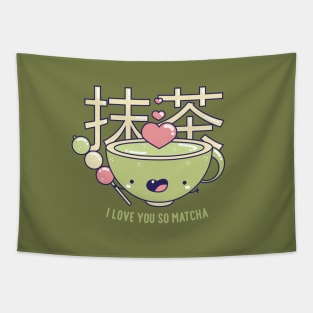 I LOVE YOU SO MATCHA 抹茶 TEA cute kawaii art gift present friend Tapestry