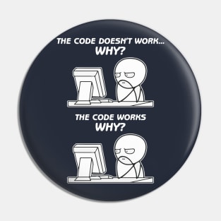 The Code Doesn't Work. Why? The Code Works. Why? Pin