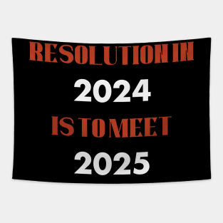 2024 resolution Tapestry