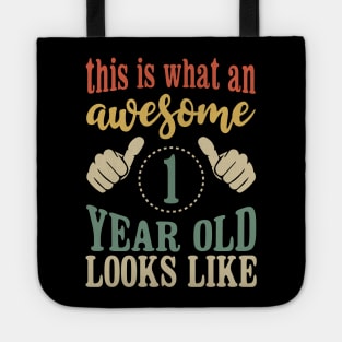 This is What an Awesome 1 Year Old Birthday Gift 1th Tote