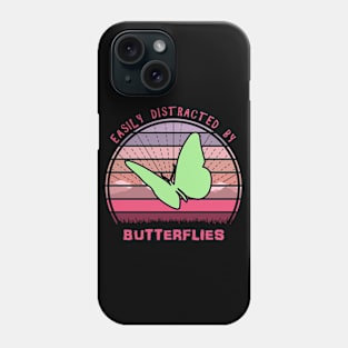Easily Distracted By Butterflies Phone Case