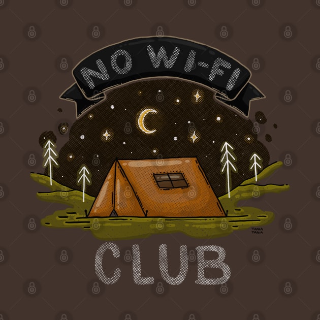 No Wi-Fi Club by Tania Tania