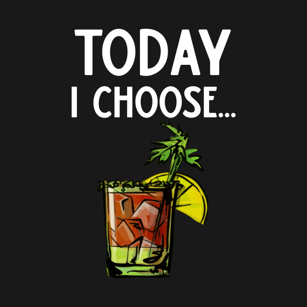 Today I Choose Bloody Mary by DANPUBLIC