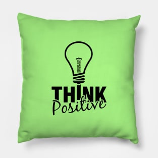 Think Positive Pillow