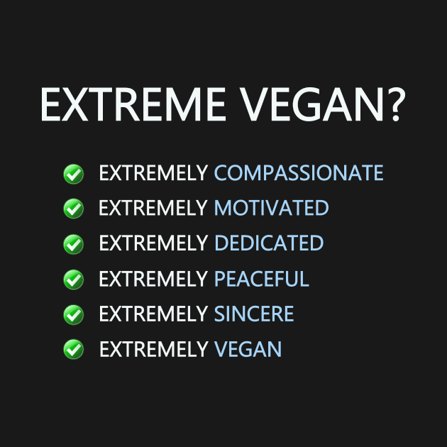 Extreme Vegan? by PastaBarb1