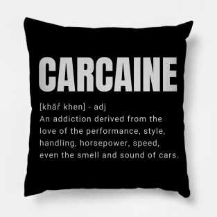 CARCAINE Definition Pillow