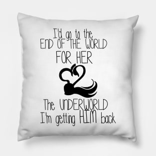 Captain Swan Love quote Pillow