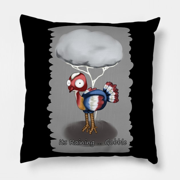 Its Raining ... Gobble Pillow by LinYue