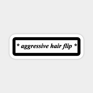 aggressive hair flip Magnet