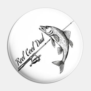 Reel Cool Dad Fishing Pin