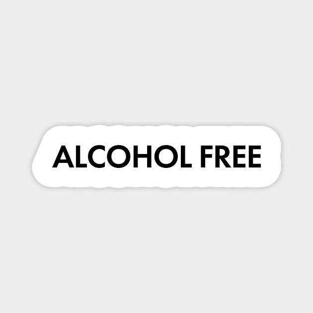 "Alcohol Free" quote Magnet by PeachAndPatches