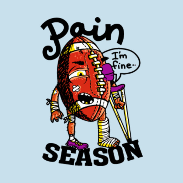 Disover Pain Season - Football - T-Shirt