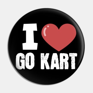 I love go kart Pin