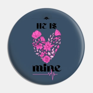 he's mine <3 Pin