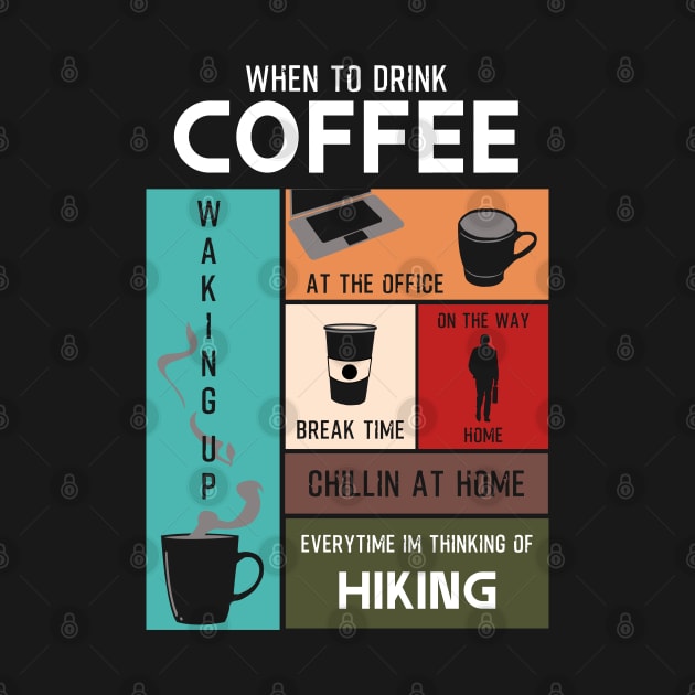 Drink Coffee Everytime im thinking of hiking by HCreatives