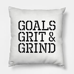 Goals Grit Grind Pillow