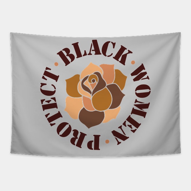 Protect Black Women Tapestry by centeringmychi