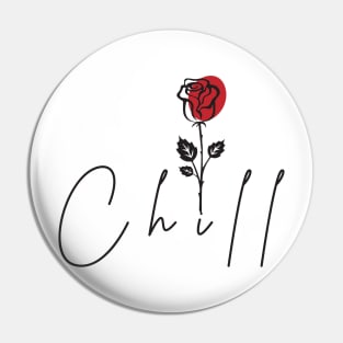 Chill relax rose Pin