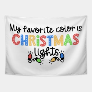 My Favorite Colors is Christmas Lights Tapestry