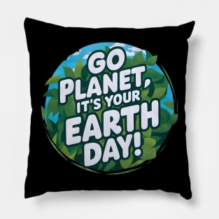 Go Planet Its Your Earth Day Teacher Kids Funny Earth Day Pillow