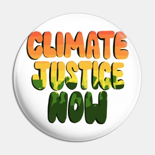 Climate Justice Now Pin