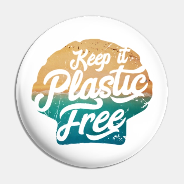 Plastic Free - Summer Beach Sayings Pin by bluerockproducts