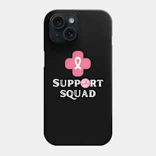 Breast cancer support squad pink Phone Case