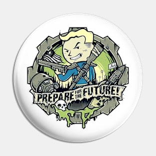 Prepare For The Future Pin