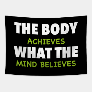 The Body Achieves What The Mind Believes Tapestry