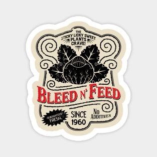 bleed n' feed Magnet