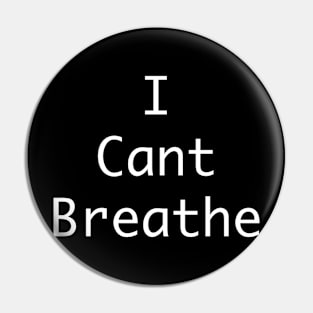 I can't breathe shirt Pin