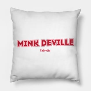 Mink DeVille, Cabretta Pillow