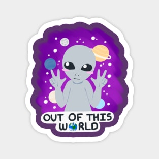 Out of This World Magnet