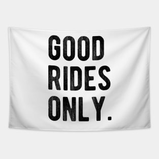 Good Rides Only Tapestry