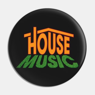 House Music (2nd Edition) Pin