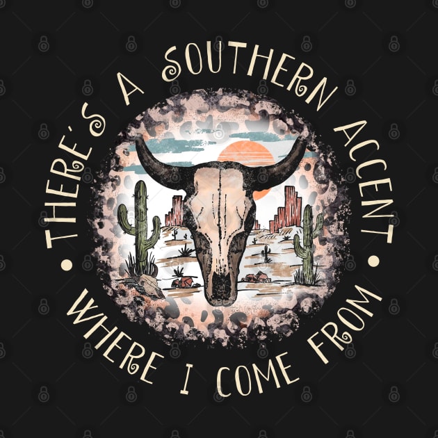 There's A Southern Accent, Where I Come From Bull Leopard Cactus by Creative feather