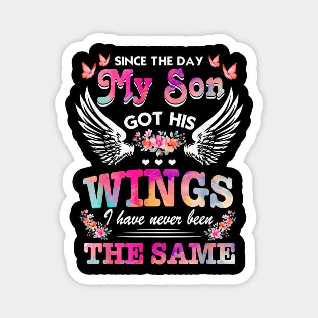 Since day my sons got his wings funny saying Magnet by Tianna Bahringer