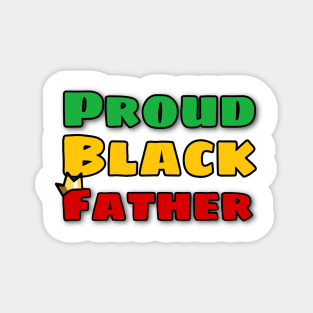 Proud black father Magnet