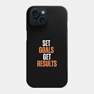 set goals get results typography design Phone Case