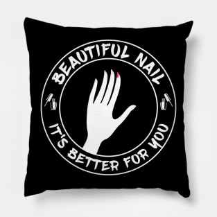 Beautiful Nail - Its Better For You - Single Pillow