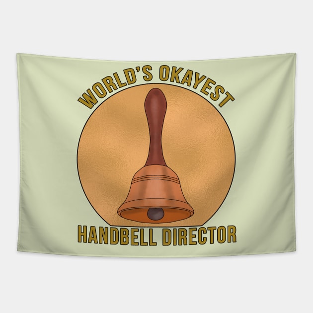 World's Okayest Handbell Director Tapestry by DiegoCarvalho