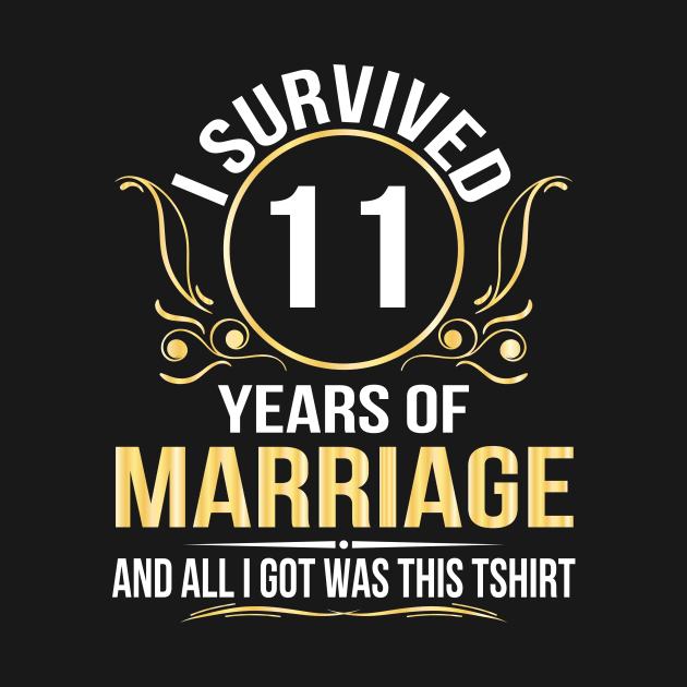 I Survived 11 Years Of Marriage Wedding And All I Got Was This by joandraelliot
