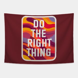 DO THE RIGHT THING - andalousie Tapestry